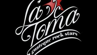 La Toma  Acá Hace Falta Rock and Roll [upl. by Sherer]