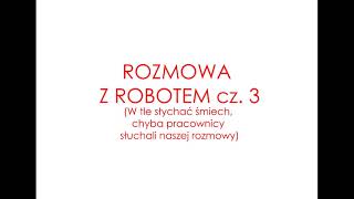 Rozmowa z robotem [upl. by Mayhew117]