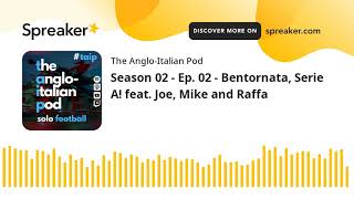 Season 02  Ep 02  Bentornata Serie A feat Joe Mike and Raffa [upl. by Benisch]