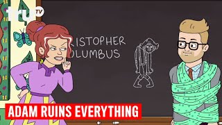 Adam Ruins Everything  Christopher Columbus Was a Murderous Moron  truTV [upl. by Yeloc]