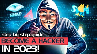 How To Become A Hacker In 2023  Step By Step Guide For Beginners [upl. by Ecenahs]