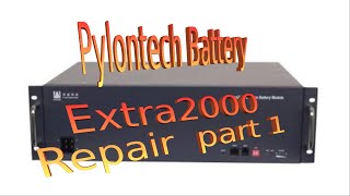 Repairing an old Pylontech battery Part 1 [upl. by Aitram805]