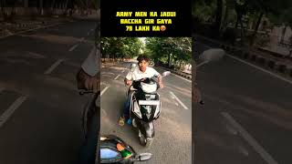 Army Men ka Jadui Baccha Gir Gaya 79 Lakh Rupee Ka 🤬 shorts viralvideo trending ytshortsindia [upl. by Hueston]