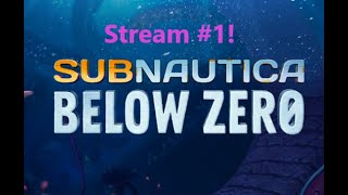 Subnautica Below Zero First stream [upl. by Otnicaj]