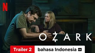 Ozark Season 4 Trailer 2 dengan subtitle  Trailer bahasa Indonesia  Netflix [upl. by Ifen]