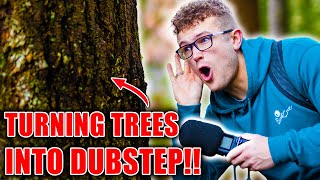 I Made Dubstep Out Of A Forest [upl. by Onitrof]