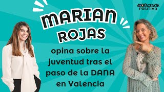 Marian Rojas OPINA sobre los JÓVENES tras el paso de la DANA en Valencia [upl. by Melia795]