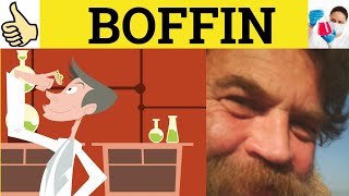 🔵 Boffin Defined  Boffin Means  Boffin Meaning  Boffin Examples  Boffin Definition British Slang [upl. by Eiro]