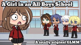 A Girl in an All Boys School  Parody GLMM [upl. by Naehgem]