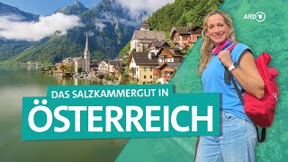 Das Salzkammergut in Österreich Hallstatt Hollywood Seen und Berge  Wunderschön  ARD Reisen [upl. by Ferd]