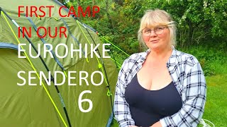 First camping trip in our Eurohike Sendero 6 tent [upl. by Anam]