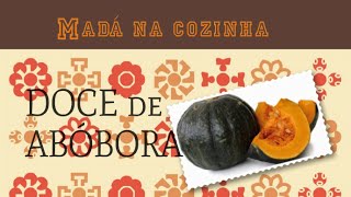 Doce de abóbora com casca [upl. by Wit]