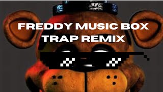 FNaF Remix Freddys Music Box Trap Remix on FADRcom Extended [upl. by Kcirtapnhoj109]