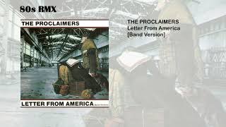 The Proclaimers  Letter From America Band Version [upl. by Dnomsed]