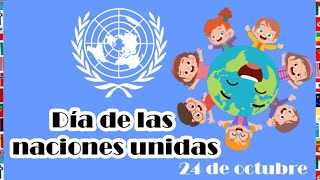 Día de las Naciones Unidas para niños  La ONU para niños 24 de octubre [upl. by Moritz]