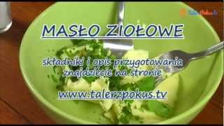 Masło ziołowe  TalerzPokustv [upl. by Beckman312]