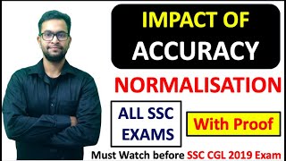 Role of Accuracy in SSC Exams Normalisation with proof 😎 SSC CGL 2019 aspirants must watch [upl. by Adorne]