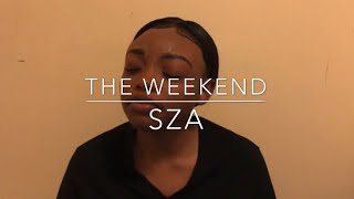 The Weekend  SZA cover [upl. by Kimon218]