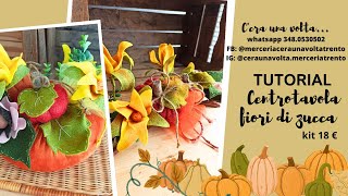 TUTORIAL CENTROTAVOLA ZUCCA E FIORI DI ZUCCA [upl. by Gillett]