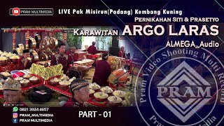 Karawitan ARGO LARASPart 01LIVE Pak MisirunPadang  Pernikahan Siti amp Prasetyo  ALMEGAAUDIO [upl. by Aticnemrac]