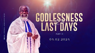 part 2 GODLESSNESS IN THE LAST DAYS  Sun 4th Feb 2024  stephenadomkyeiduah adomkyeiduah [upl. by Nova]