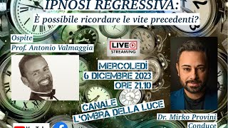 Ipnosi Regressiva è possibile ricordare le vite precedenti Ne parliamo con il Prof A Valmaggia [upl. by Lowenstein]