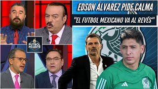 EDSON ÁLVAREZ NO VIVE en el futbol mexicano NO PUEDE pedir paciencia Huerta  Futbol Picante [upl. by Fanya]