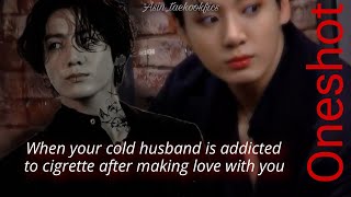 jk ff  When your cold husband is addicted to cigrette after making love with you [upl. by Ecital]