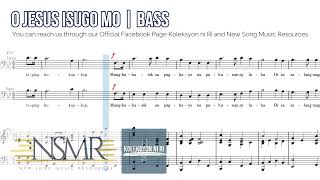 O Jesus Isugo Mo  Bass  Vocal Guide by Bro Noel Abancia [upl. by Yrol152]