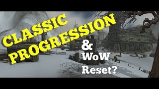 Classic progression amp WoW reset  WoW Classic [upl. by Henka]