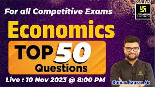 Economics  Top 50 Questions  Kumar Gaurav Sir  Utkarsh Classes [upl. by Jablon]