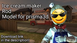 Ice Scream  Rod model for prisma3d has releaseddownload link and tutorial in the description [upl. by Esilahs507]