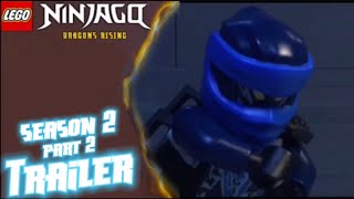 Ninjago Dragons Rising Season 2  Part 2 Custom Trailer [upl. by Kurtis843]