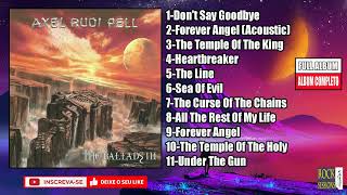 💀 AXEL RUDI PELL  THE BALLADS III  Full Album  HQ [upl. by Ardnwahs]