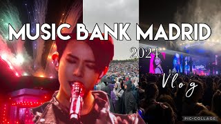 ❤️ MUSIC BANK MADRID 2024 VLOG 🎶✨ [upl. by Zweig]