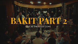 Bakit Part 2 Live at The Cozy Cove  Mayonnaise [upl. by Mcclimans]