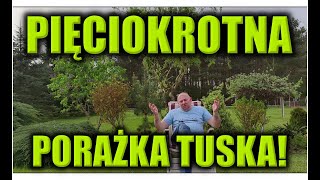 PIĘCIOKROTNA PORAŻKA TUSKA [upl. by Devland]