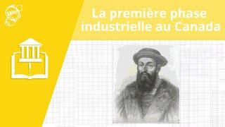 La première phase industrielle au Canada  Histoire  Alloprof [upl. by Isabella305]