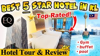 EQ Kuala Lumpur Hotel Review｜The BEST 5Star Hotel in KL Sky51 Sky Bar｜Breakfast Buffet [upl. by Webber525]