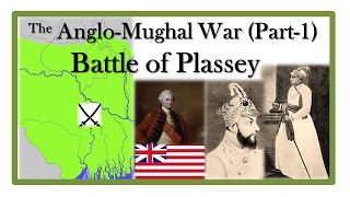 Battles of Plassey and Bedara  AngloMughal War Part 1 [upl. by Carlock141]