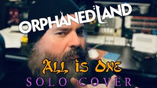 Orphaned Land  All Is One Solo Cover [upl. by Elwina]