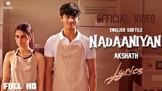 Akshath  Nadaaniyan Lyrics English Translation  Full Song Video [upl. by Hodges]