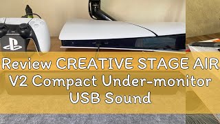 Review CREATIVE STAGE AIR V2 Compact Undermonitor USB Soundbar with Bluetooth [upl. by Waldos]