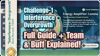 Energy Amplifier  Lemma  Challenge 1  Interference Overgrowth  Full Guide  Team comp Explained [upl. by Juni]