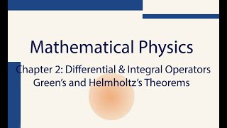 Mathematics for Physics Ch25 Greens Theorem amp Helmholtzs Theorem [upl. by Safko]