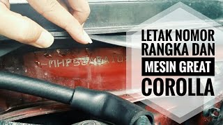 Letak Nomor Rangka dan Mesin Great Corolla Toyota AE 101 [upl. by Nylirem399]