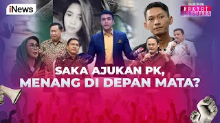 FULL Saka Ajukan PK Menang di Depan Mata  Rakyat Bersuara 23 Juli 2024 [upl. by Dranoc]