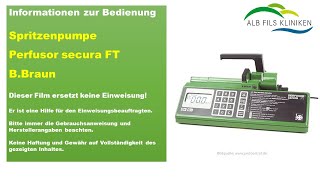 Informationen zur Bedienung der Infusionsspritzenpumpe Perfusor secura FT von der Firma BBraun [upl. by Amla]