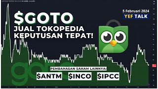 Analisa amp Prediksi Saham GOTO YEFTalk edisi 5 Februari 2024 [upl. by Gulick]