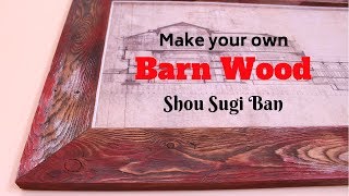 Make Your Own Barn Wood Using Shou Sugi Ban Technique  DIY Picture Frame [upl. by Lisan]